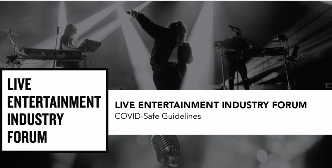 Live Entertainment Industry Forum (LEIF) is delighted to share its draft COVID-Safe Guidelines